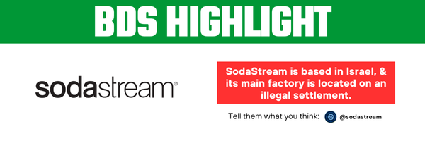 BDS Highlight Exposing SodaStream Cleveland Palestine Advocacy Community BDS Highlight Exposing SodaStream Cleveland Palestine Advocacy Community